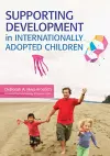 Supporting Development in Internationally Adopted Children cover