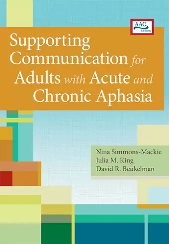 Supporting Communication for Adults with Acute and Chronic Aphasia  cover