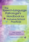 The Speech-Language Pathologist's Handbook for Inclusive School Practices cover