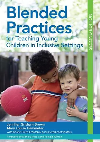 Blended Practices for Teaching Young Children in Inclusive Settings cover