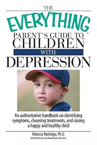 The Everything Parent's Guide to Children with Depression cover