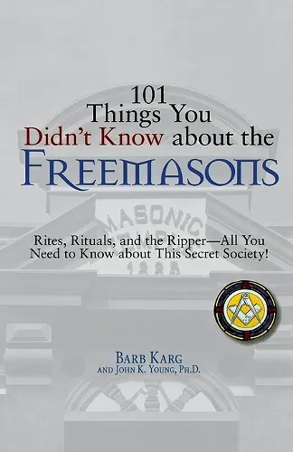 101 Things You Didn't Know About the Freemasons cover