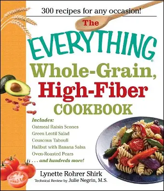 The Everything Whole Grain, High Fiber Cookbook cover