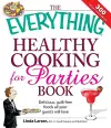 The Everything Healthy Cooking for Parties cover