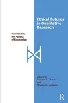 Ethical Futures in Qualitative Research cover
