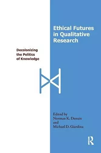 Ethical Futures in Qualitative Research cover