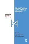 Ethical Futures in Qualitative Research cover