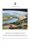 Views of Ancient Egypt since Napoleon Bonaparte cover