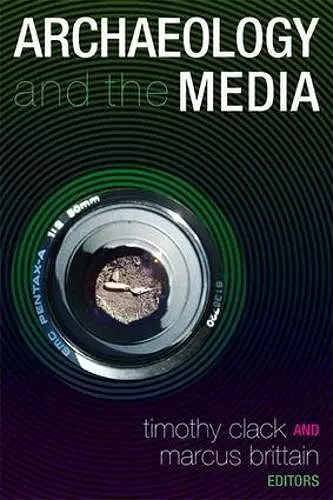 Archaeology and the Media cover
