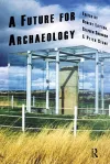 A Future for Archaeology cover