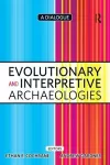 Evolutionary and Interpretive Archaeologies cover