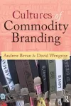 Cultures of Commodity Branding cover