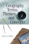 Encyclopedia of Geography Terms, Themes, and Concepts cover