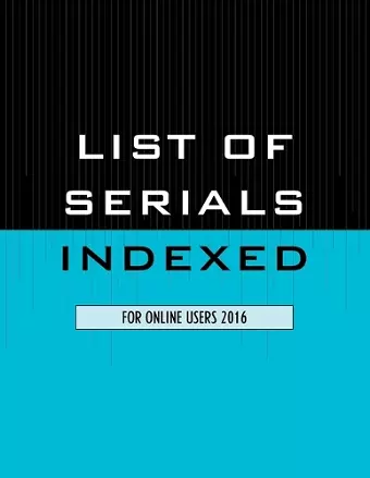 List of Serials Indexed for Online Users 2016 cover