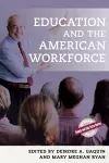 Education and the American Workforce cover