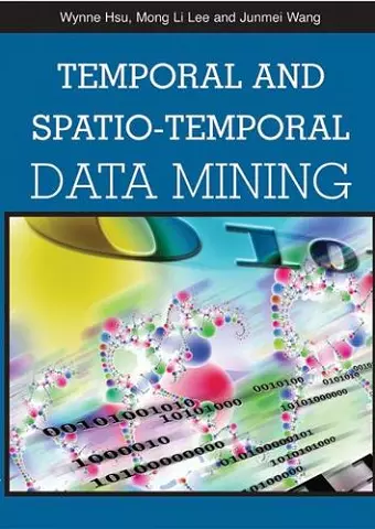 Temporal and Spatio-temporal Data Mining cover