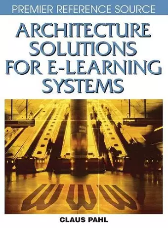 Architecture Solutions for E-learning Systems cover