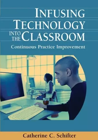 Infusing Technology into the Classroom cover