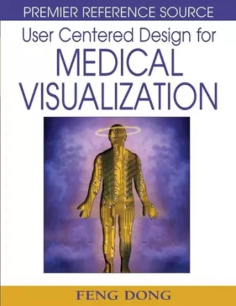 User Centered Design for Medical Visualization cover