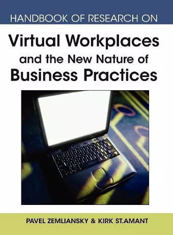 Handbook of Research on Virtual Workplaces and the New Nature of Business Practices cover