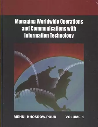 Managing Worldwide Operations and Communications with Information Technology cover