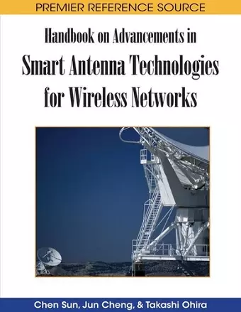 Handbook on Advancements in Smart Antenna Technologies for Wireless Networks cover