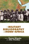 A Military Bibliography of the Horn of Africa cover