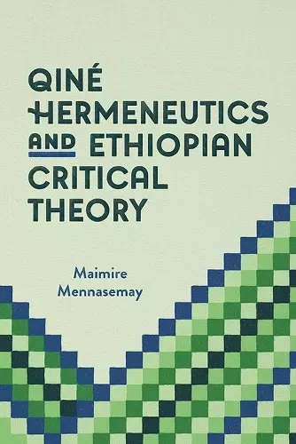 Qin� Hermeneutics and Ethiopian Critical Theory cover