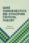 Qin� Hermeneutics and Ethiopian Critical Theory cover