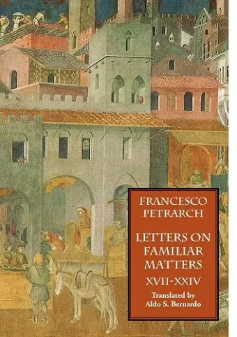 Letters on Familiar Matters (Rerum Familiarium Libri), Vol. 3, Books XVII-XXIV cover