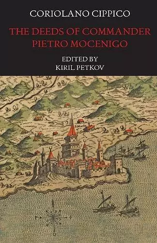 The Deeds of Commander Pietro Mocenigo in Three Books cover