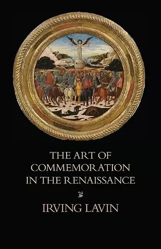 The Art of Commemoration in the Renaissance cover