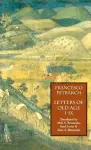 Letters of Old Age (Rerum Senilium Libri) Volume 1, Books I-IX cover