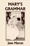 Mary's Grammar (Yesterday's Classics) cover