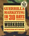 Guerrilla Marketing In 30 Days Workbook cover