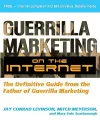 Guerilla Marketing on the Internet: The Definitive Guide from the Father of Guerilla Marketing cover