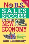 No B.S. Sales Success in the New Economy cover