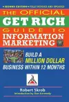 Official Get Rich Guide to Information Marketing: Build a Million Dollar Business Within 12 Months cover