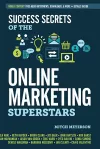 Success Secrets of the Online Marketing Superstars cover