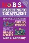 No B.S. Marketing to the Affluent cover