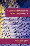 A Scientific Investigation of the Old Testament cover