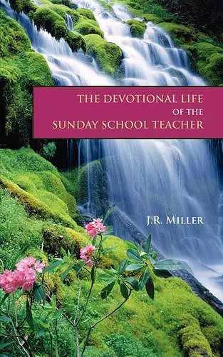 The Devotional Life of the Sunday School Teacher cover