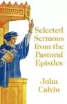 Selected Sermons from the Pastoral Epistles cover