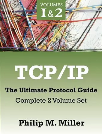 TCP/IP - The Ultimate Protocol Guide cover
