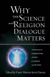 Why the Science and Religion Dialogue Matters cover