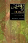 The Deep Structure of Biology cover