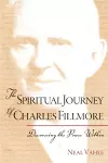 The Spiritual Journey of Charles Fillmore cover