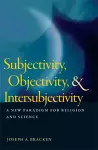 Subjectivity, Objectivity, and Intersubjectivity cover