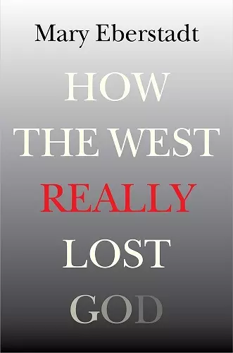How the West Really Lost God cover