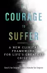 The Courage to Suffer cover